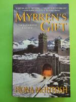 Myrren's gift - The quickening book one