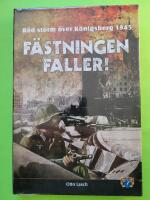 F&auml;stningen faller! - R&ouml;d storm &ouml;ver K&ouml;nigsberg 1945