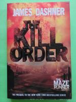 The Kill Order - Maze Runner 4