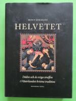 Helvetet : D&ouml;den och de eviga straffen i V&auml;sterlandets kristna tradition