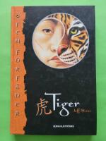 Tiger - Fem f&ouml;rf&auml;der