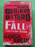 The fall - The terror-filled sequel to the strain