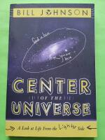 Center of the Universe - A Look at Life from the Lighter Side