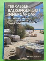 Terrasser, balkonger och innerg&aring;rdar