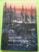 Lars Lerin och det m&ouml;rka ljuset