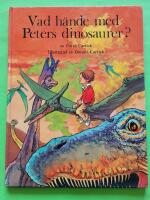Vad h&auml;nde med Peters dinosaurer?