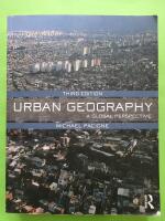 Urban geography : a global perspective : third edition