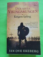 Krigets l&auml;rling - Den sista vikingakungen