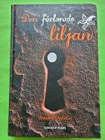 Den f&ouml;rlorade liljan