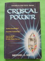 Crystal Power - Llewellyn's PSI-TECH series
