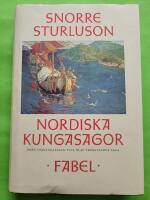 Nordiska kungasagor  1, Fr&aring;n Ynglingasagan till Olav Tryggvasons saga