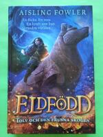 Eldf&ouml;dd - Tolv och den Frusna skogen