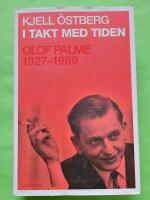 I takt med tiden : Olof Palme 1927-1969