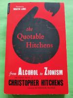 The quotable Hitchens - from alcohol to Zionism