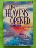The Heavens Opened: Revealing a Fresh Vision of God's Love for You