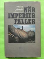 N&auml;r imperier faller : studier kring riksuppl&ouml;sningar och nya stater