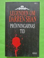 Pr&ouml;vningarnas tid - Legenden om Darren Shan 5