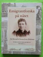 Emigrantforska p&aring; n&auml;tet - Sveriges Sl&auml;ktforskarf&ouml;rbund handbok 15