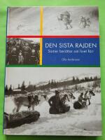Den sista rajden : samer ber&auml;ttar om livet f&ouml;rr