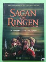 Sagan om ringen : En bildber&auml;ttelse om filmen : Den stora filmboken om folk och platser i Midg&aring;rd