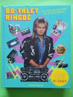 80-talet ringde ... och vill ha tillbaka sin hockeyfrilla - Allt om musiken, filmerna, tv-programmen, prylarna och f&ouml;reteelserna fr&aring;n det underbart f&ouml;rskr&auml;ckliga 80-talet