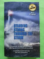 Standing Strong Through the Storm - Victorious living for christians facing pressure and persecution
