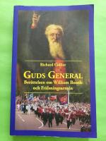 Guds General - Ber&auml;ttelsen om William Booth och fr&auml;lsningsarm&eacute;n