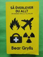 S&aring; &ouml;verlever du allt : en handbok f&ouml;r alla tillf&auml;llen