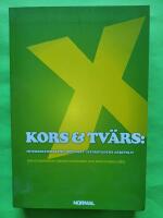 Kors & tv&auml;rs : intersektionalitet och makt i storstadens arbetsliv