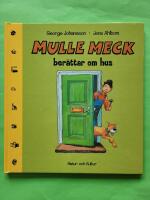 Mulle Meck ber&auml;ttar om hus
