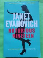 Notorious Nineteen - A Stephanie Plum bounty hunter novel