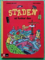 Staden : s&aring; funkar den