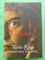 Pirater! : de kvinnliga piraterna Minerva Sharpes och Nancy Kingtons sanna och m&auml;rkliga &auml;ventyr