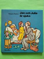 Jan och Julia &auml;r sjuka