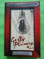 Guilty Pleasures - An Anita Blake, vampire hunter, novel