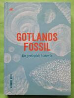 Gotlands fossil &ndash; en geologisk historia