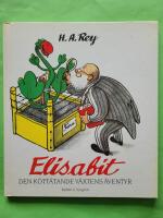 Elisabit : den k&ouml;tt&auml;tande v&auml;xtens &auml;ventyr