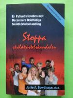 Stoppa sk&ouml;ldk&ouml;rtelskandalen : en patientrevolution mot &aring;rtionden av underm&aring;lig behandling av sk&ouml;ldk&ouml;rtelsjukdomar - Omarbetad upplaga