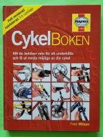 Cykelboken : [allt du beh&ouml;ver veta f&ouml;r att underh&aring;lla och f&aring; ut mesta m&ouml;jliga av din cykel]