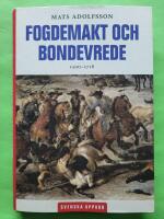 Fogdemakt och bondevrede 1500 - 1718 - Svenska uppror