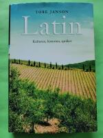 Latin : kulturen, historien, spr&aring;ket