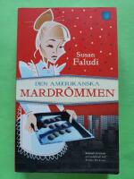 Den amerikanska mardr&ouml;mmen : bakh&aring;llet mot kvinnorna