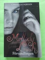F&ouml;rvandlingen - Mellody Looh