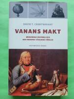 Vanans makt : drogernas historia och den moderna v&auml;rldens f&ouml;delse