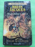 Mattimeo del 1 - Slagar den Grymme - En legend fr&aring;n Redwall