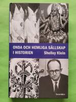 Onda och hemliga s&auml;llskap i historien