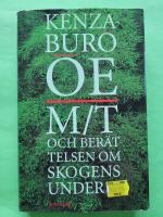 M/T och ber&auml;ttelsen om skogens under