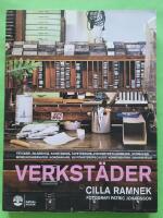 Verkst&auml;der : tryckeri, bilservice, konstsmide, tapetserare, fiskebetestillverkare, skomakeri, m&ouml;belkonservator, korgmakare, blyf&ouml;nsterspecialst, konstgjuteri, deoratelj&eacute;