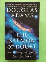 The Salmon of Doubt - Hitchhiking the galaxy one last time