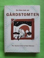 En liten bok om g&aring;rdstomten
